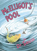 Go to McElligot's Pool by Dr. Seuss