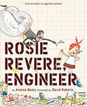 Go to Rosie Revere Engineer by Andrea Beaty