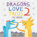 Go to Dragons Love Tacos 2: The Sequel by Adam Rubin