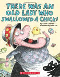 Go to There Was an Old Lady Who Swallowed a Chick by Lucille Colandro