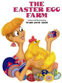 Go to The Easter Egg Farm by Mary Jane Auch