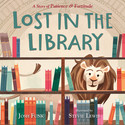 Go to Lost in the Library: A Story of Patience and Fortitude by Josh Funk