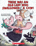 Go to There Was an Old Lady Who Swallowed a Cow by Lucille Colandro