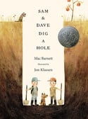 Go to Sam & Dave Dig a Hole by Mac Barnett