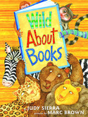 Go to Wild About Books by Judy Sierra