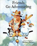 Go to Friends Go Adventuring by Helme Heine