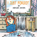 Go to I Just Forgot by Mercer Mayer