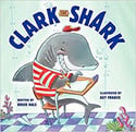 Go to Clark the Shark by Bruce Hale