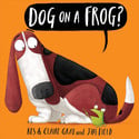 Go to Dog on a Frog by Kes & Claire Gray and Jim Field