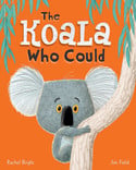 Go to The Koala Who Could by Rachel Bright