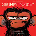 Go to Grumpy Monkey by Suzanne Lang