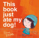 Go to This Book Just Ate My Dog! by Richard Byrne