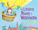 Go to The Littlest Bunny in Wisconsin by Lily Jacobs