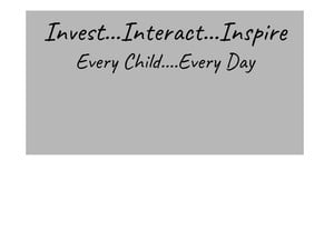 School Motto Invest interact inspire